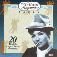 Various Artists [Chillout, Relax, Jazz] - Los Clasicos Argentinos: Vol.20 - Virginia Lique - La Voz Dramatica