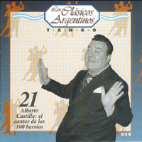 Various Artists [Chillout, Relax, Jazz] - Los Clasicos Argentinos: Vol.21 - Alberto Castillo - El Cantor De Los 100 Barrios
