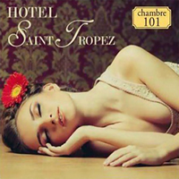 Various Artists [Chillout, Relax, Jazz] - Hotel Saint Tropez Chambre 101 (CD 1)