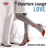 Various Artists [Chillout, Relax, Jazz] - The Departure Lounge - Love