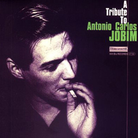 Various Artists [Chillout, Relax, Jazz] - A Tribute to Antonio Carlos Jobim