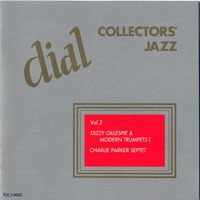 Various Artists [Chillout, Relax, Jazz] - The Complete Dial Recordings - Collectors' Jazz (Vol. 2) Dizzy Gillespie & Modern Trumpets I, Charlie Parker Septet