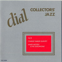 Various Artists [Chillout, Relax, Jazz] - The Complete Dial Recordings - Collectors' Jazz (Vol. 8) Charlie Parker Quintet, James Moody & His Saxophone