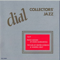 Various Artists [Chillout, Relax, Jazz] - The Complete Dial Recordings - Collectors' Jazz (Vol. 9) Piano Moods By Dodo Marmarosa, The Duel By Dexter Gordon & Waedell Gray