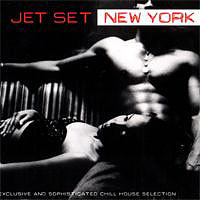 Various Artists [Chillout, Relax, Jazz] - Jet Set - New York