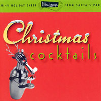 Various Artists [Chillout, Relax, Jazz] - Ultra-Lounge - Christmas Cocktails