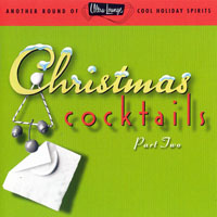 Various Artists [Chillout, Relax, Jazz] - Ultra-Lounge - Christmas Cocktails Part Two