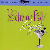 Various Artists [Chillout, Relax, Jazz] - Ultra-Lounge Vol. 04 - Bachelor Pad Royale