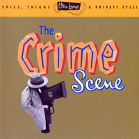 Various Artists [Chillout, Relax, Jazz] - Ultra-Lounge Vol. 07 - The Crime Scene