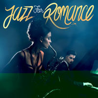 Various Artists [Chillout, Relax, Jazz] - Jazz For Romance