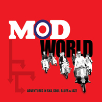 Various Artists [Chillout, Relax, Jazz] - Mod World - Adventures In Ska, Soul, Blues & Jazz (CD 1)
