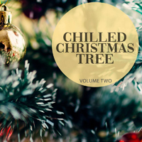 Various Artists [Chillout, Relax, Jazz] - Chilled Christmas Tree, Vol. 2