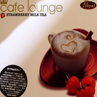 Various Artists [Chillout, Relax, Jazz] - Cafe Lounge (Strawberry Milk Tea)