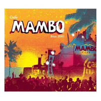 Various Artists [Chillout, Relax, Jazz] - Cafe Mambo Ibiza 2007 (Compiled By Pete Gooding And Afterlife)(CD 1)
