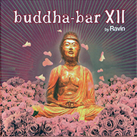 Various Artists [Chillout, Relax, Jazz] - Buddha-Bar XII By Ravin (CD 1: La Vie En Rose)