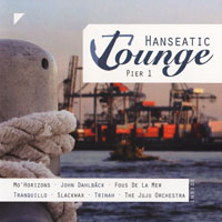 Various Artists [Chillout, Relax, Jazz] - Hanseatic Lounge Pier 1