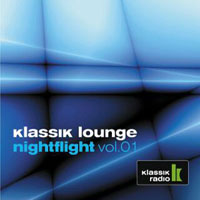 Various Artists [Chillout, Relax, Jazz] - Klassik Lounge Nightflight Vol.1