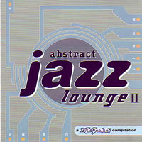 Various Artists [Chillout, Relax, Jazz] - Abstract Jazz Lounge