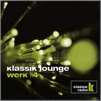 Various Artists [Chillout, Relax, Jazz] - Klassik Lounge: Werk 4 (CD 1)