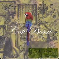 Various Artists [Chillout, Relax, Jazz] - Cafe Bossa (CD 1)