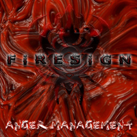 FiRESiGN (USA) - Anger Management