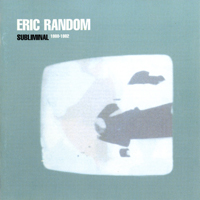 Eric Random - Subliminal 1980-1982 (CD 1)