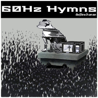 Define.human - 60Hz Hymns