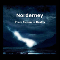 Norderney - From Fiction to Reality