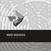 Noisy Deafness - Demons