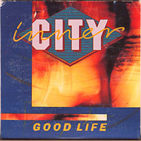 Inner City - Good Life (Single)