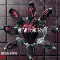 Poizon Party IV - HeartShots