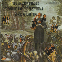 Firesign Theater - Waiting For the Electrician Or Someone Like Him