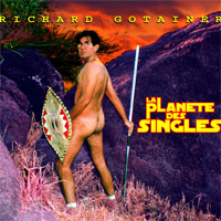 Richard Gotainer - La Planete Des Singles
