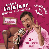Richard Gotainer - Comme A La Maison