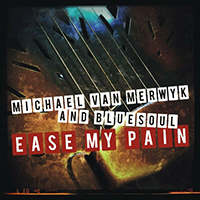Merwyk, Michael Van - Ease My Pain (EP)
