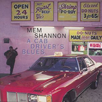 Shannon, Mem - A Cab Driver's Blues