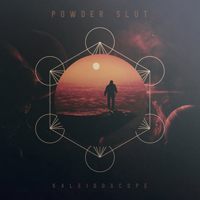 Powder Slut - Kaleidoscope