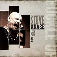 Steve Krase Band - Buckle Up (Feat.)