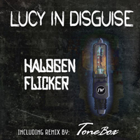 Lucy In Disguise - Halogen Flicker