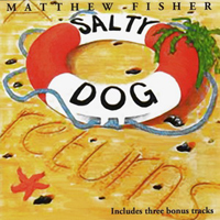 Fisher, Matthew - A Salty Dog Returns