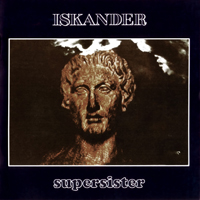 Supersister - Iskander (Remaster 2008)