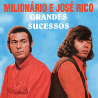 Milionario & Jose Rico - Grandes Sucessos