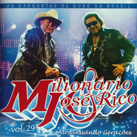 Milionario & Jose Rico - Atravessando Geracoes