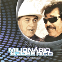 Milionario & Jose Rico - Os Maiores Sucessos