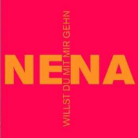 Nena - Willst Du Mit Mir Gehn (CD 2)