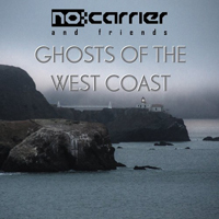 No-Carrier - Ghosts of the West Coast