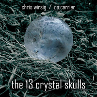 No-Carrier - The 13 Crystal Skulls