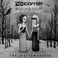 No-Carrier - Wisdom & Failure - The Instrumentals