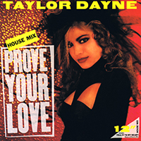 Taylor Dayne - Prove Your Love (House Mix - Single, UK 12