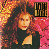 Taylor Dayne - Tell It To My Heart (Deluxe Edition, Reissue 2015, CD 1)
